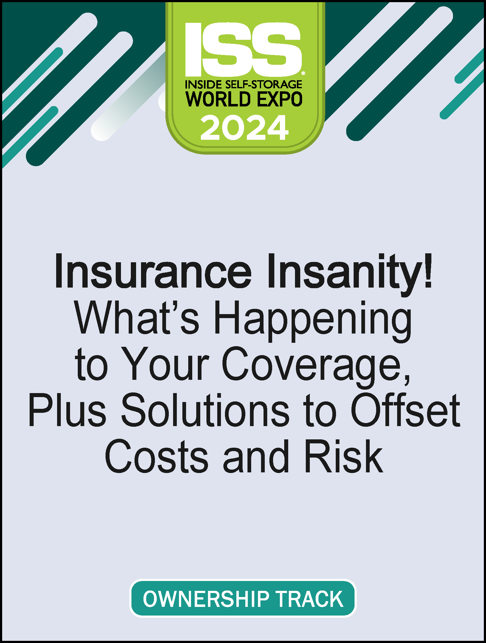 Insurance Insanity! What’s Happening to Your Coverage, Plus Solutions to Offset Costs and Risk